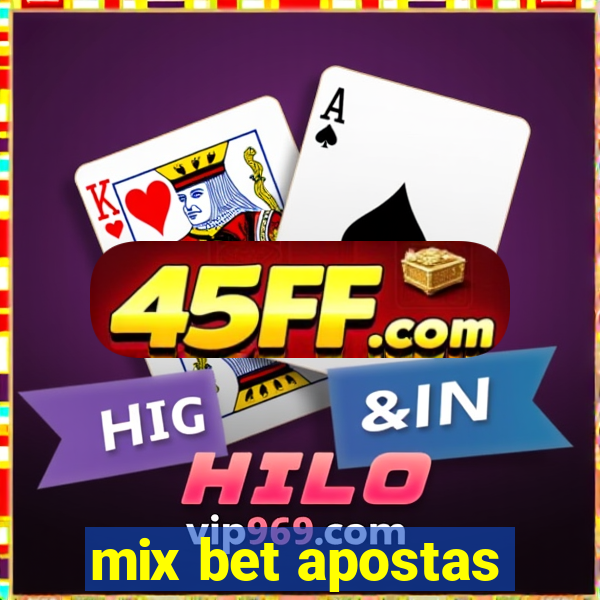 mix bet apostas